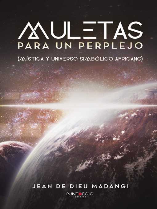 Title details for Muletas para un perplejo by Jean De Dieu Madangi - Available